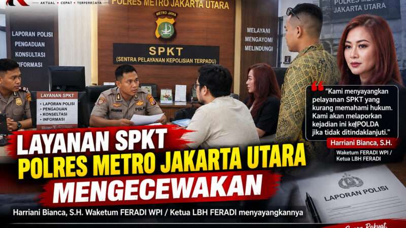 Layanan SPKT Polres Metro Jakarta Utara Disorot, Tim LBH FERADI Sebut Sempat Ditolak Buat Laporan