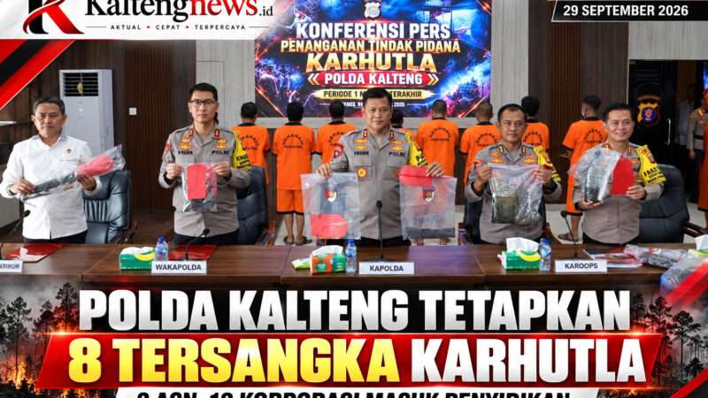 Polda Kalteng Tetapkan 8 Tersangka Karhutla, 12 Korporasi Masuk Penyidikan