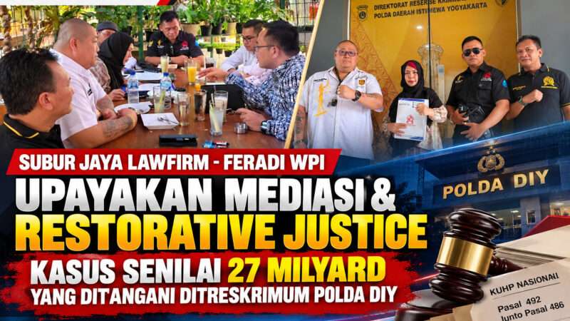 Kasus Rp27 Miliar, Subur Jaya Lawfirm Upayakan Restorative Justice