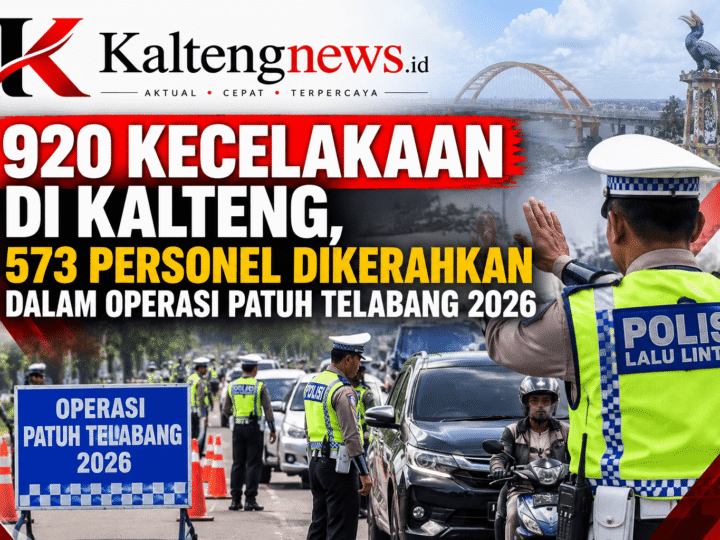 920 Kecelakaan di Kalteng, 573 Personel Dikerahkan dalam Operasi Patuh Telabang 2026