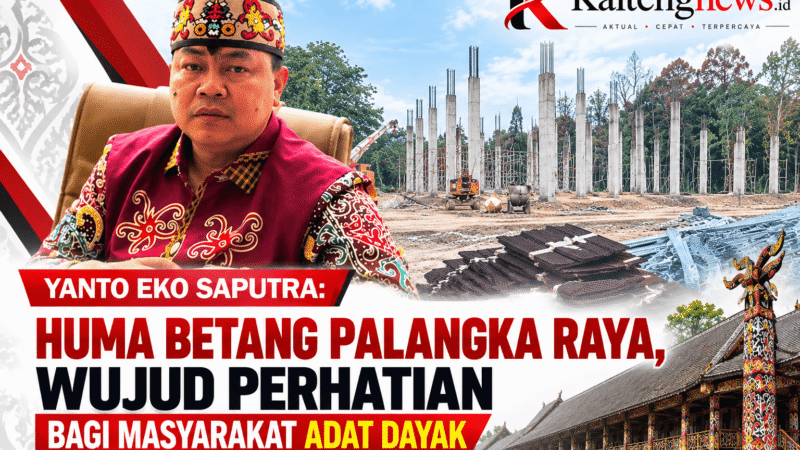 Yanto Eko Saputra: Huma Betang Jadi Wujud Perhatian bagi Masyarakat Adat Dayak