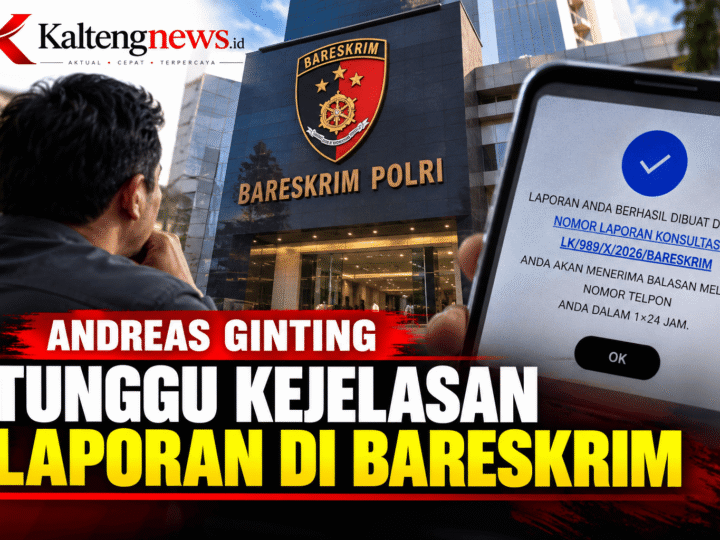 Andreas Ginting Tunggu Kejelasan Laporan Bareskrim