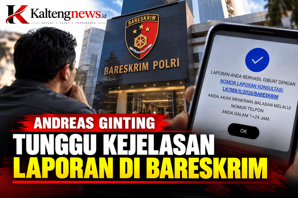 Andreas Ginting Tunggu Kejelasan Laporan Bareskrim