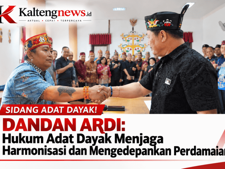 Sidang Adat Dayak! Dandan Ardi: Hukum Adat Dayak Menjaga Harmonisasi dan Mengedepankan Perdamaian