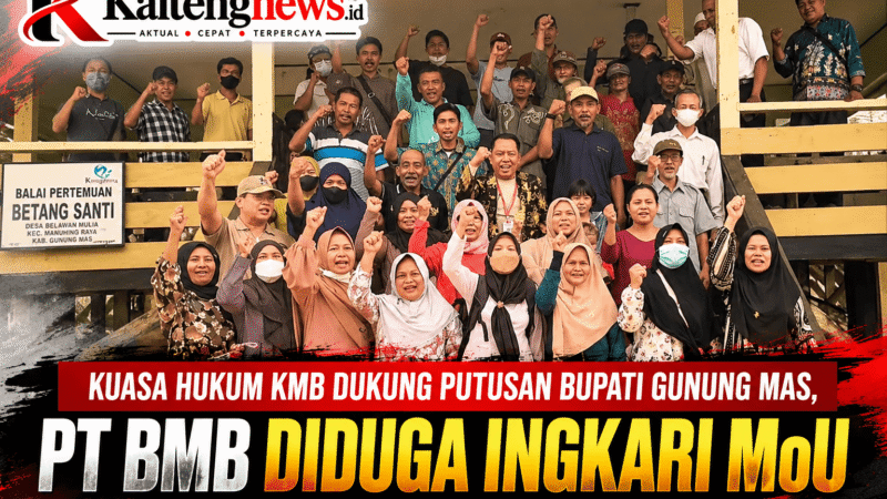 Kuasa Hukum KMB Dukung Putusan Bupati Gunung Mas, PT BMB Diduga Ingkari MoU