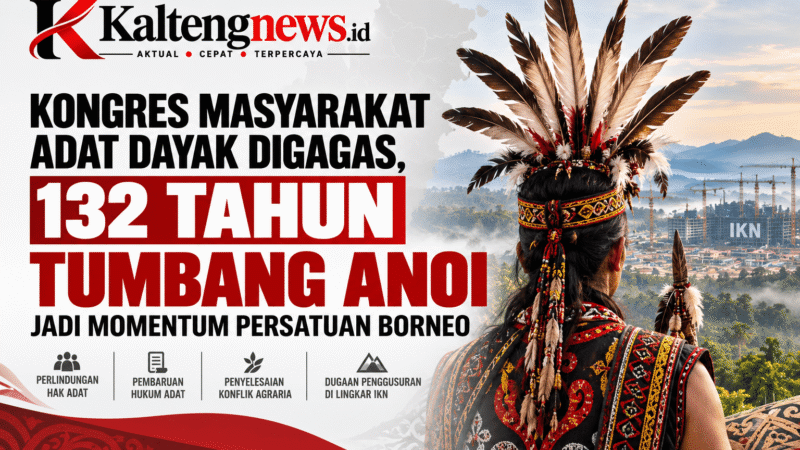 Kongres Masyarakat Adat Dayak Digagas, 132 Tahun Tumbang Anoi Jadi Momentum Persatuan Borneo