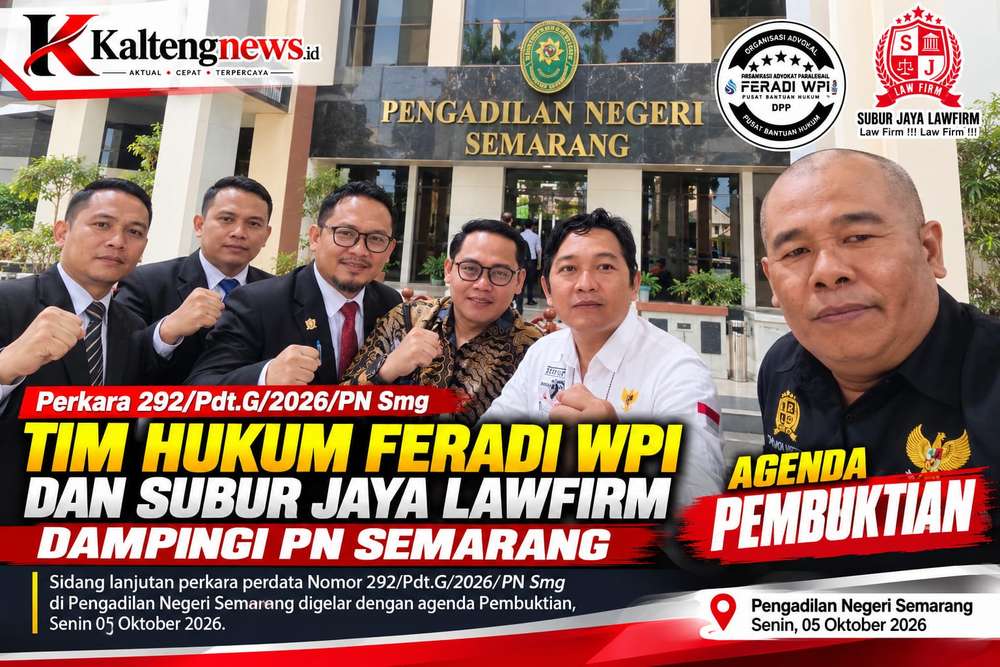 TIM HUKUM FERADI WPI DAN SUBUR JAYA LAWFIRM DAMPINGI PERKARA 292/Pdt.G/2026/PN SMG, AGENDA PEMBUKTIAN