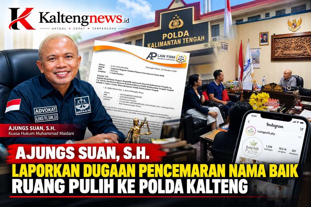 Ajungs Suan, S.H. Laporkan Dugaan Pencemaran Nama Baik Ruang Pulih ke Polda Kalteng