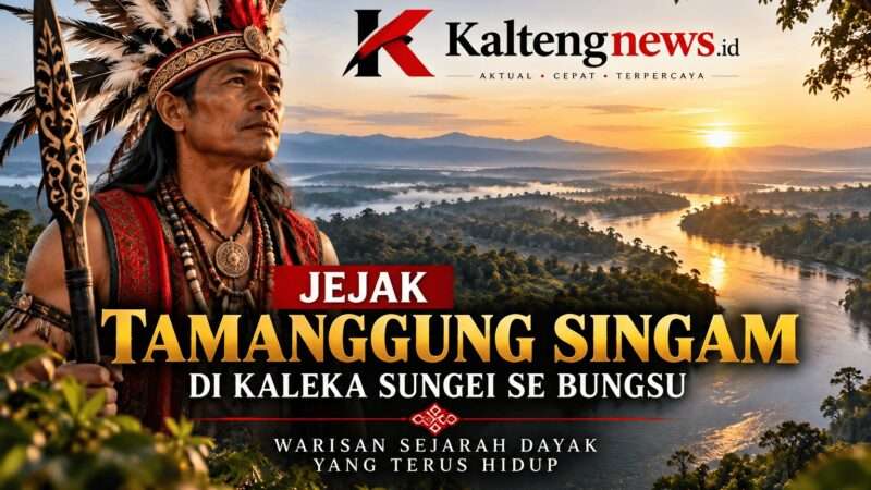 Menelusuri Jejak Tamanggung Singam di Kaleka Sungei Se Bungsu, Warisan Sejarah Dayak