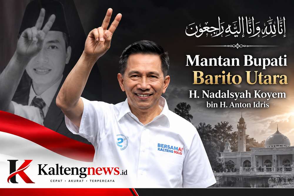 Innalillahi, Mantan Bupati Barito Utara Nadalsyah Tutup Usia di Jakarta