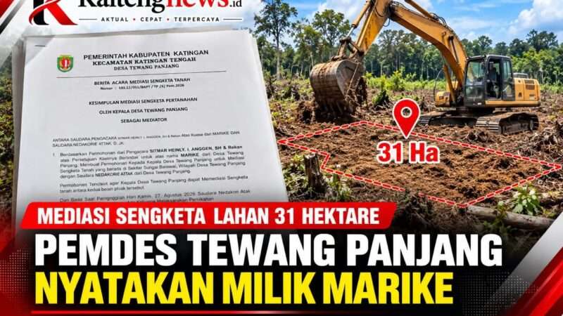 Mediasi Sengketa Lahan 31 Hektare di Tewang Panjang: Pemdes Nyatakan Milik Marike