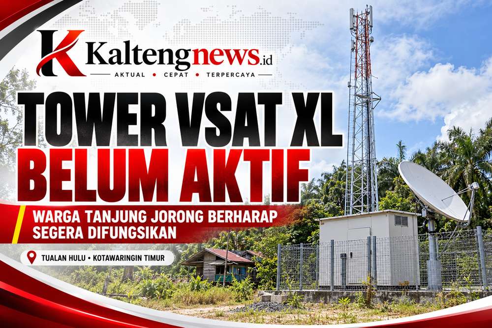 TOWER VSAT XL DI TANJUNG JORONG BELUM AKTIF, WARGA BERHARAP SEGERA DIFUNGSIKAN