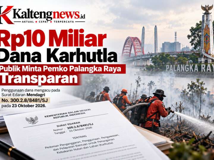 Rp10 Miliar Dana Karhutla Cair, Pemko Palangka Raya Diminta Transparan