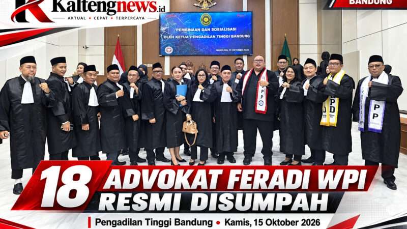 18 ADVOKAT FERADI WPI RESMI DISUMPAH DI PENGADILAN TINGGI BANDUNG, SIAP JALANKAN PROFESI HUKUM