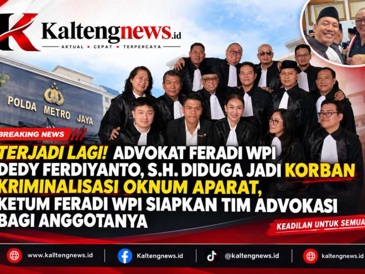 Terjadi Lagi! Advokat FERADI WPI Dedy Ferdiyanto, S.H. Diduga Jadi Korban Kriminalisasi Oknum Aparat, Ketum FERADI WPI Siapkan Tim Advokasi bagi Anggotanya