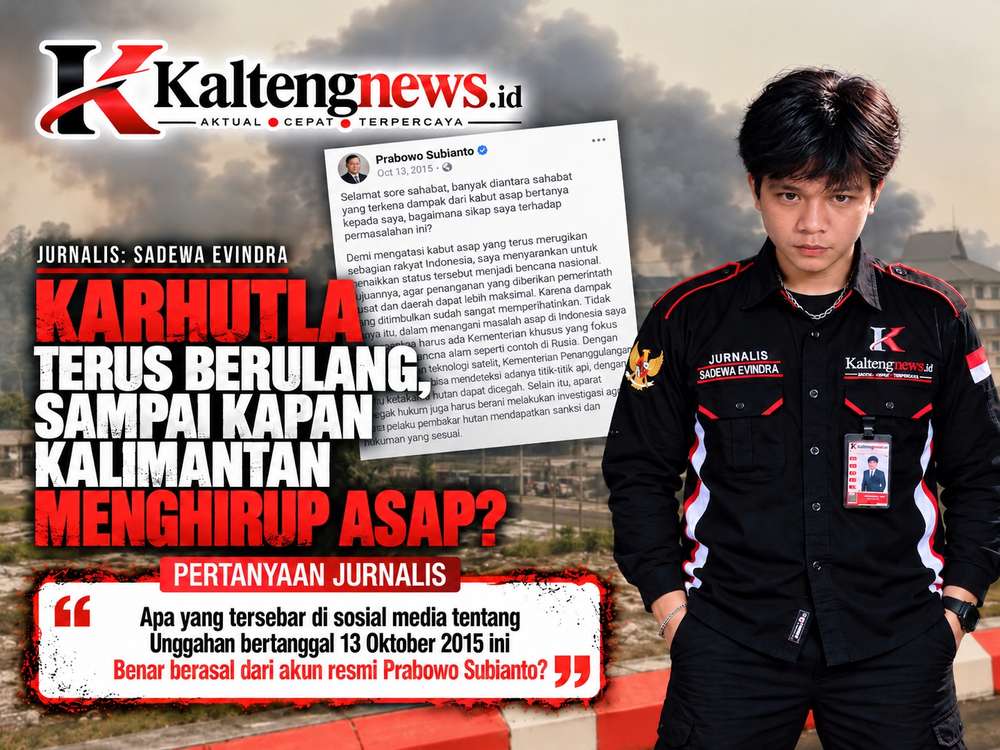 Sadewaev : Karhutla Terus Berulang, Sampai Kapan Kalimantan Menghirup Asap?